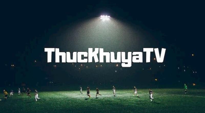 kênh xem bóng đá online Thuckhuya TV