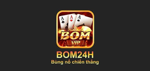 Bom24h – Cổng game bom tấn hấp dẫn nhiều người dùng
