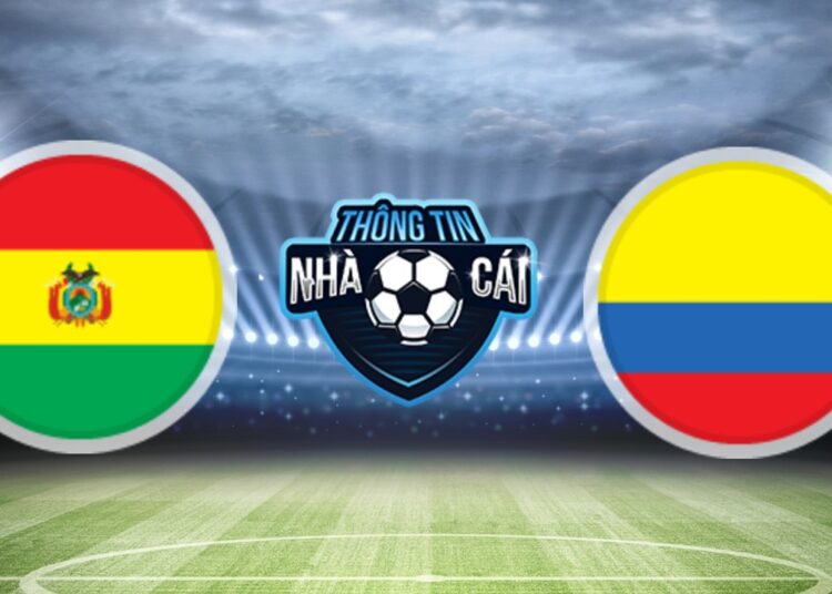 Soi Kèo nhà cái Bolivia vs Colombia, ngày 03/09/2021: Chủ nhà trắng tay-Thongtinnhacai