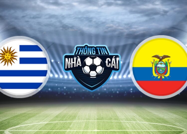 Soi Kèo nhà cái Uruguay vs Ecuador, ngày 10/09/2021: Tìm lại sự tự tin-Thongtinnhacai